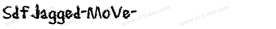SdfJagged-MoVe字体转换