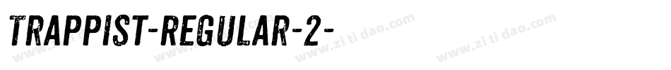 Trappist-Regular-2字体转换