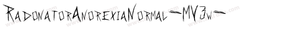RadonatorAnorexiaNormal-MV3w字体转换