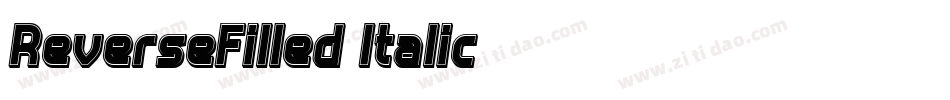 ReverseFilled-Italic字体转换