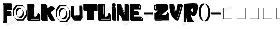 FolkOutline-zvR0字体转换