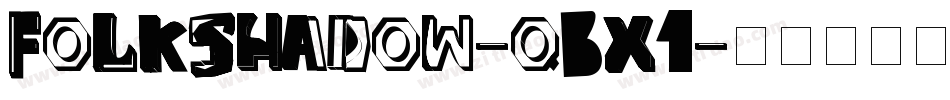FolkShadow-qBx1字体转换