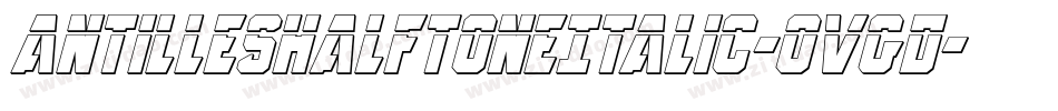 AntillesHalftoneItalic-Ovgd字体转换
