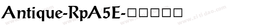 Antique-RpA5E字体转换