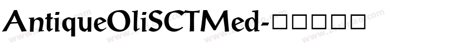 AntiqueOliSCTMed字体转换