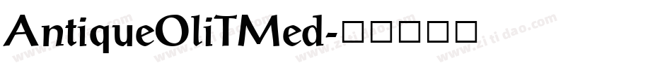 AntiqueOliTMed字体转换