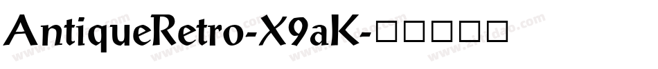 AntiqueRetro-X9aK字体转换