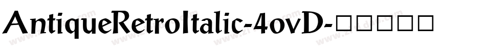AntiqueRetroItalic-4ovD字体转换