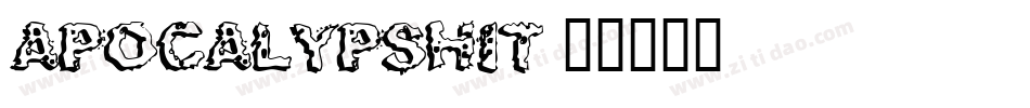 Apocalypshit字体转换