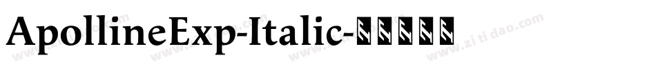 ApollineExp-Italic字体转换