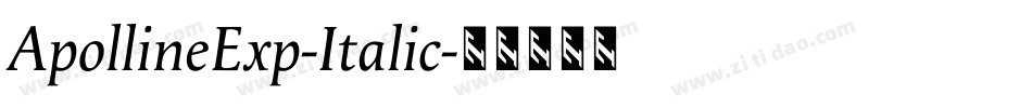 ApollineExp-Italic字体转换