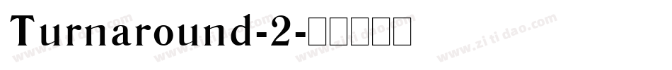 Turnaround-2字体转换