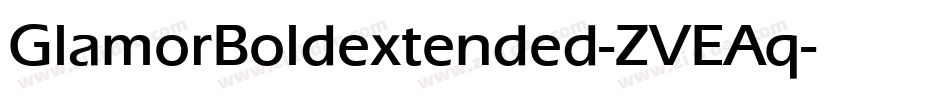 GlamorBoldextended-ZVEAq字体转换