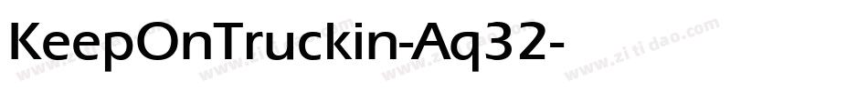 KeepOnTruckin-Aq32字体转换