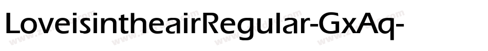 LoveisintheairRegular-GxAq字体转换
