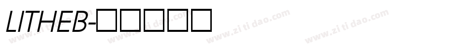 LITHEB字体转换