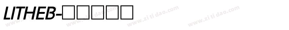 LITHEB字体转换