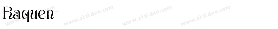 Raquen字体转换