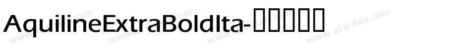 AquilineExtraBoldIta字体转换