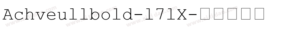Achveullbold-l7lX字体转换