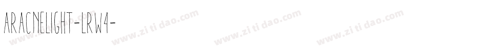AracneLight-Lrw4字体转换