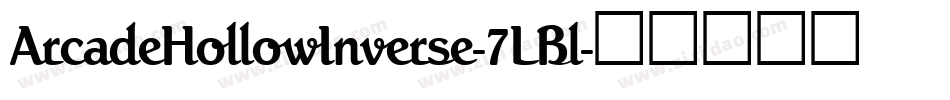 ArcadeHollowInverse-7LBl字体转换