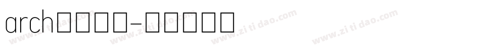 arch中文字库字体转换