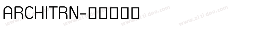 ARCHITRN字体转换