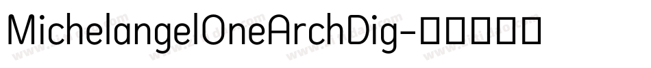 MichelangelOneArchDig字体转换