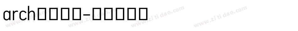 arch中文字库字体转换