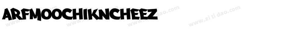 arfmoochikncheez字体转换