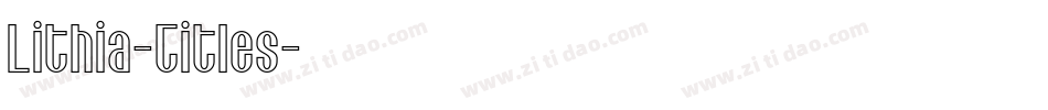 Lithia-Titles字体转换