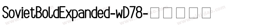 SovietBoldExpanded-wD78字体转换