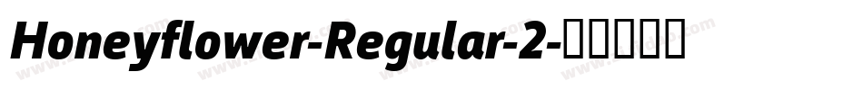 Honeyflower-Regular-2字体转换