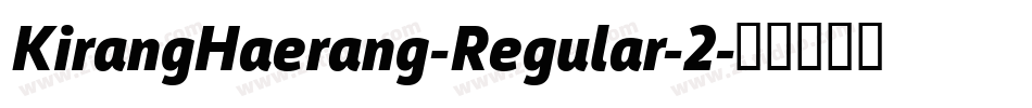 KirangHaerang-Regular-2字体转换