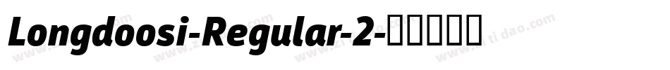 Longdoosi-Regular-2字体转换