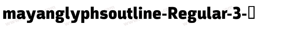 mayanglyphsoutline-Regular-3字体转换