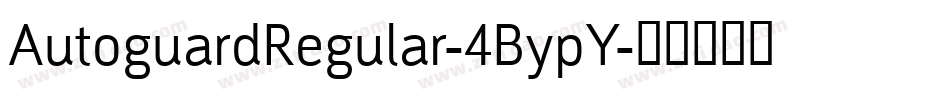 AutoguardRegular-4BypY字体转换