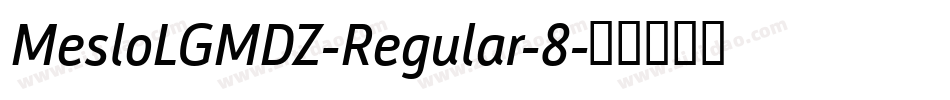 MesloLGMDZ-Regular-8字体转换