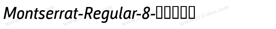 Montserrat-Regular-8字体转换