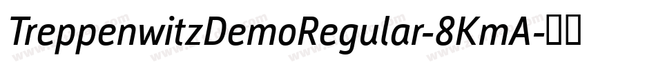 TreppenwitzDemoRegular-8KmA字体转换