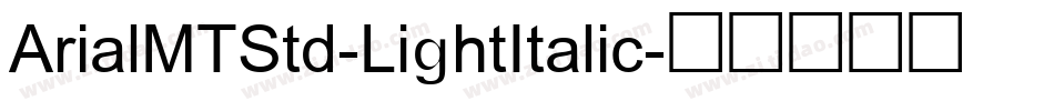 ArialMTStd-LightItalic字体转换