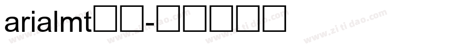 arialmt字库字体转换