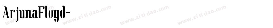 ArjunaFloyd字体转换