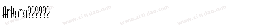 Arkara字体转换