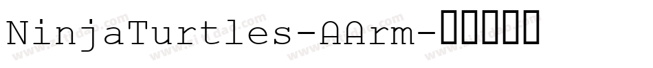 NinjaTurtles-AArm字体转换