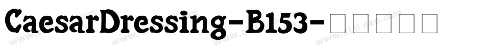 CaesarDressing-B153字体转换