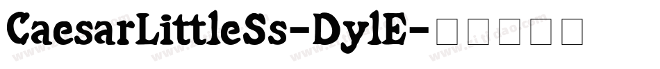 CaesarLittleSs-DylE字体转换