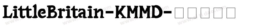 LittleBritain-KMMD字体转换