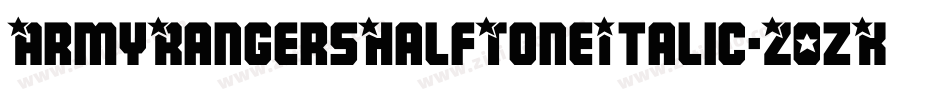 ArmyRangersHalfToneItalic-Z0zK字体转换